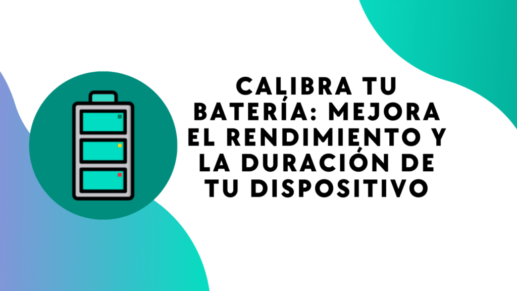 Calibra tu Batería