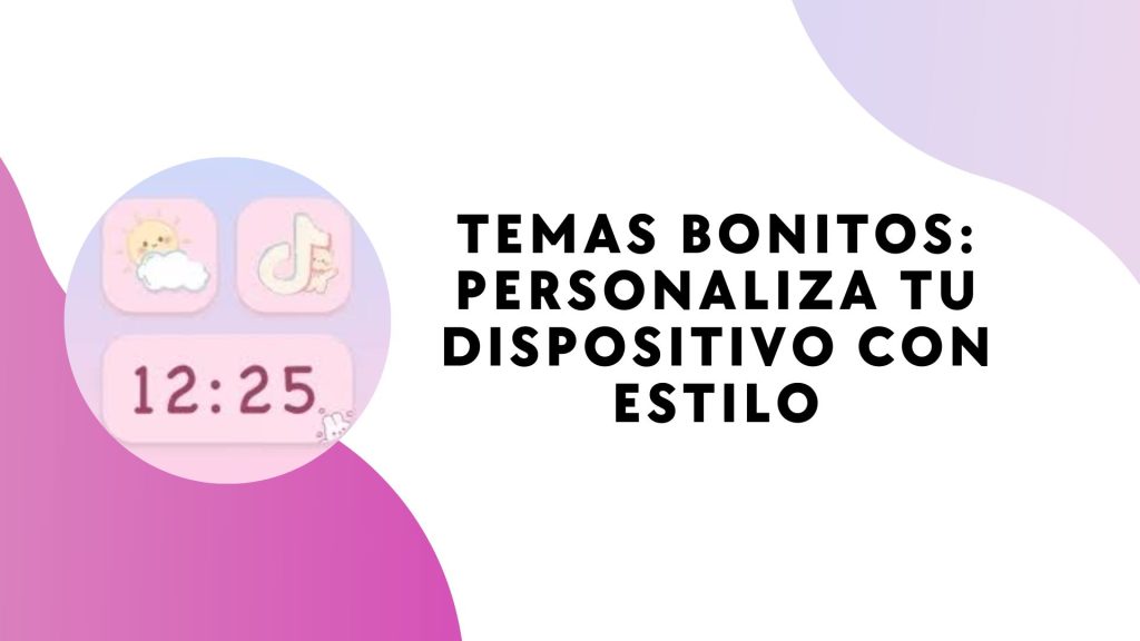 Temas Bonitos